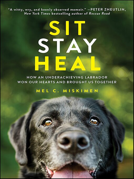 Title details for Sit Stay Heal by Mel Miskimen - Available
